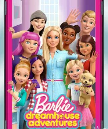 Barbie Dreamhouse Adventures (Phần 2) 2018