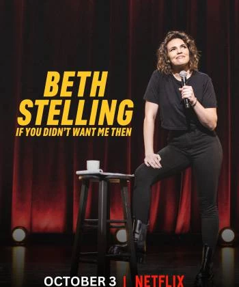 Beth Stelling: Nếu hồi đó anh đã không cần tôi 2023