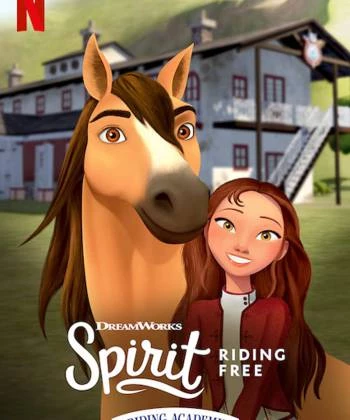 Chú ngựa Spirit: Tự do rong ruổi - Trường học cưỡi ngựa (Phần 1)