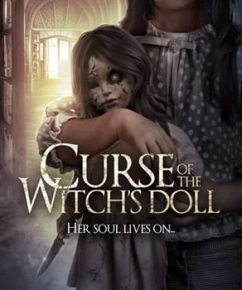 Curse Of The Witch&#039;S Doll 2018