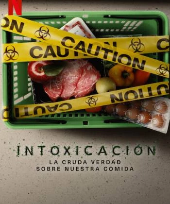 Đầu độc: Sự thật bẩn thỉu về thực phẩm 2023