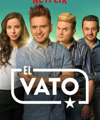 El Vato (Phần 1) 2016