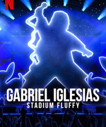 Gabriel Iglesias: Fluffy ở sân vận động 2022