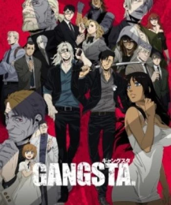 Gangsta. 2015