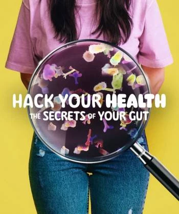 Hack Your Health: The Secrets of Your Gut 2024