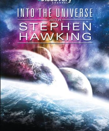 Khám Phá Vũ Trụ Cùng Stephen Hawking 2010