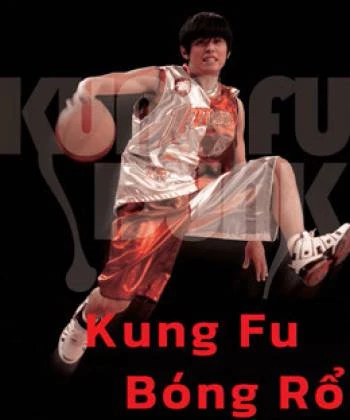 Kung Fu Bóng Rổ 2008