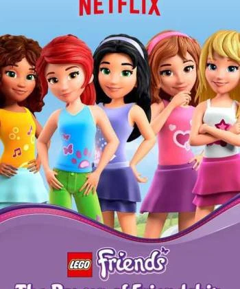 LEGO Friends: Sức mạnh của tình bạn 2015