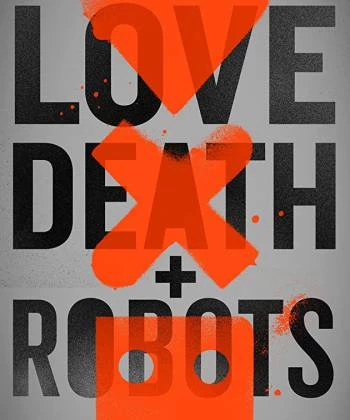 Love, Death & Robots (Phần 1) 2019