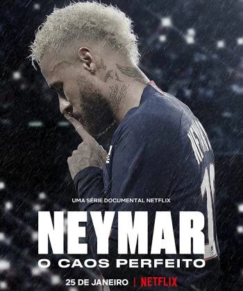 Neymar: Sự hỗn loạn hoàn hảo 2022