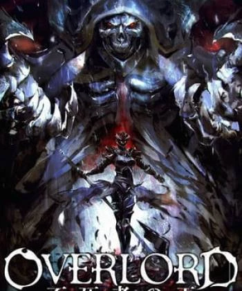 Overlord Movie : Fushisha No Ou The Undead King