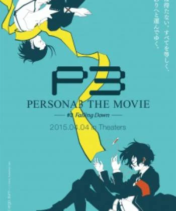 Persona 3 the Movie 3: Falling Down 2015