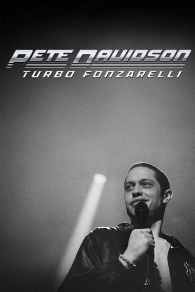 Pete Davidson: Turbo Fonzarelli 2024