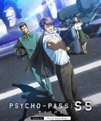 Psycho-Pass: Sinners of the System Case.2 - First Guardian 2019