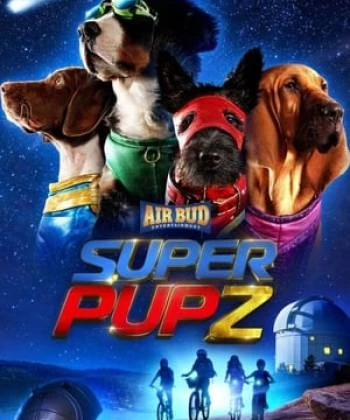Super PupZ: Những chú cún siêu năng 2022