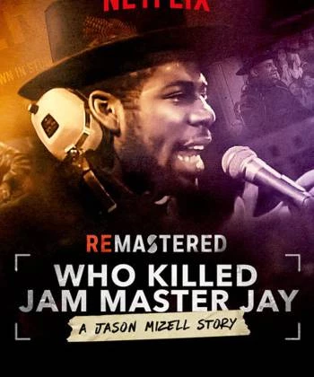 Tái hiện: Ai giết Jam Master Jay? 2018