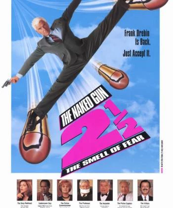 The Naked Gun 2 1/2: The Smell of Fear 1991