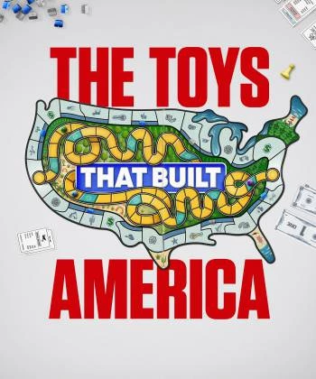The Toys That Built America 2021