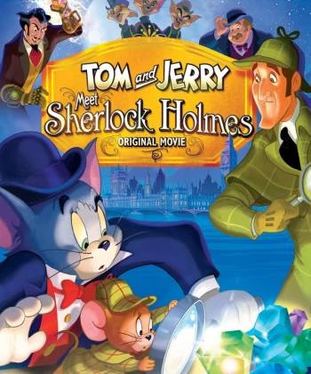 Tom And Jerry Meet Sherlock Holmes 2010